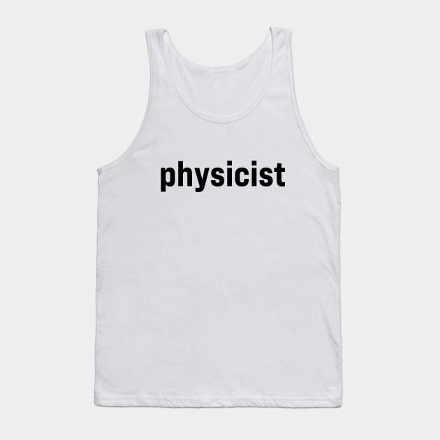 Physicist Tank Top by ElizAlahverdianDesigns